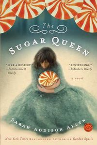Cover image for The Sugar Queen: A Novel