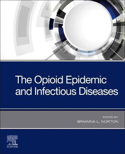 Cover image for The Opioid Epidemic and Infectious Diseases