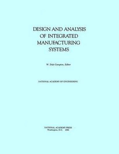 Design and Analysis of Integrated Manufacturing Systems