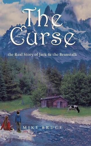 Cover image for The Curse: the Real Story of Jack & the Beanstalk