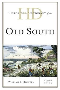 Cover image for Historical Dictionary of the Old South