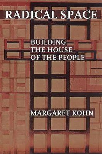 Cover image for Radical Space: Building the House of the People