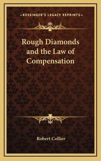 Cover image for Rough Diamonds and the Law of Compensation