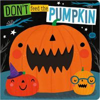 Cover image for Don't Feed The Pumpkin