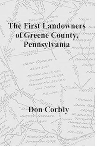 The First Landowners of Greene County, Pennsylvania