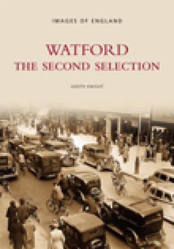 Cover image for Watford - The Second Selection: Images of England