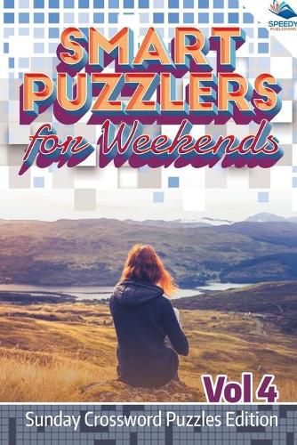 Cover image for Smart Puzzlers for Weekends Vol 4: Sunday Crossword Puzzles Edition