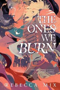 Cover image for The Ones We Burn