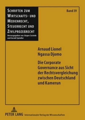 Cover image for Die Corporate Governance Aus Sicht Der Rechtsvergleichung Zwischen Deutschland Und Kamerun