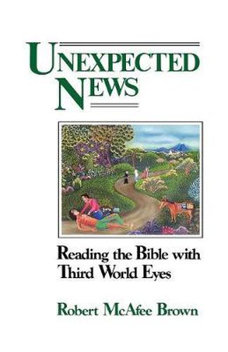 Cover image for Unexpected News: Reading the Bible with Third World Eyes