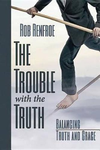 Cover image for Trouble with the Truth, The