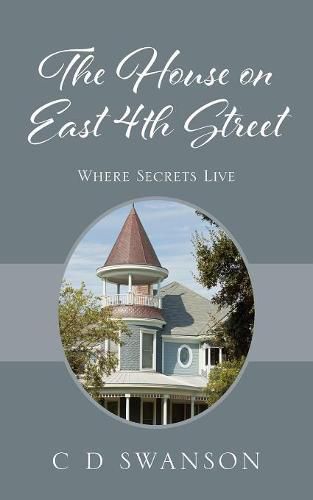 Cover image for The House on East 4th Street: Where Secrets Live