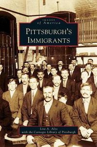 Cover image for Pittsburgh's Immigrants