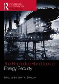 Cover image for The Routledge Handbook of Energy Security
