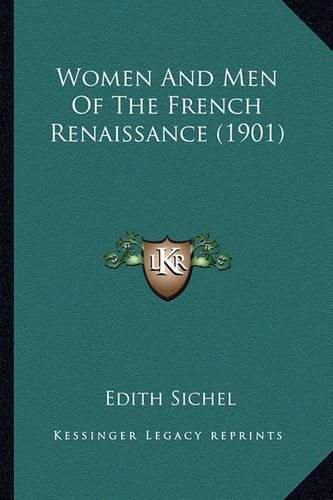 Women and Men of the French Renaissance (1901)