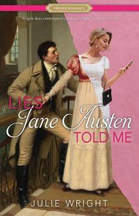 Cover image for Lies Jane Austen Told Me