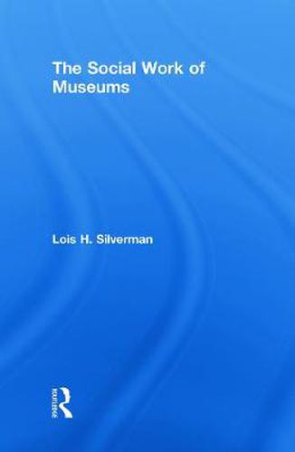 Cover image for The Social Work of Museums