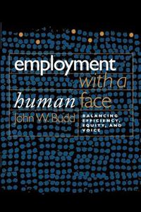 Cover image for Employment with a Human Face: Balancing Efficiency, Equity, and Voice