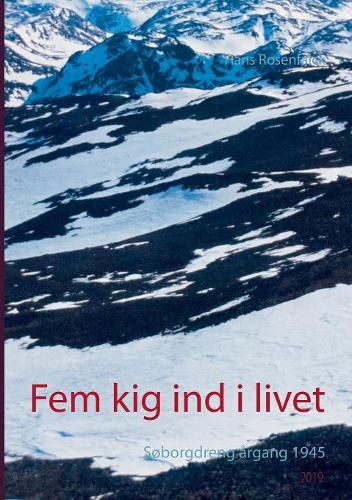 Cover image for Fem kig ind i livet: Soborgdreng argang 1945