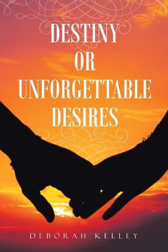 Cover image for Destiny or Unforgettable Desires