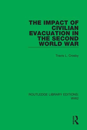 The Impact of Civilian Evacuation in the Second World War