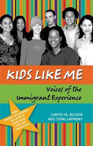 Cover image for Kids Like Me: Voices of the Immigrant Experience