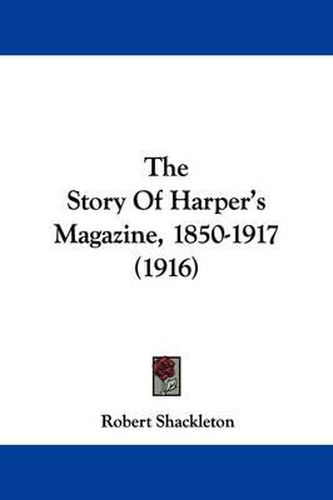 The Story of Harper's Magazine, 1850-1917 (1916)