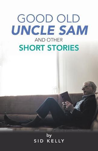 Cover image for Good Old Uncle Sam and Other Short Stories