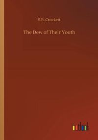 Cover image for The Dew of Their Youth