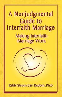 Cover image for A Nonjudgmental Guide to Interfaith Marriage