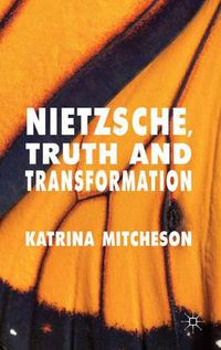 Cover image for Nietzsche, Truth and Transformation