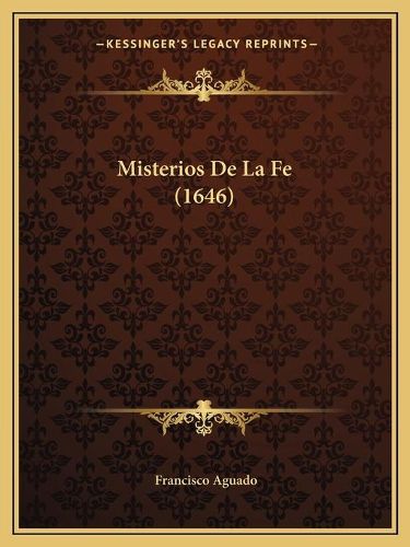 Cover image for Misterios de La Fe (1646)