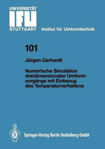 Cover image for Numerische Simulation dreidimensionaler Umformvorgange mit Einbezug des Temperaturverhaltens