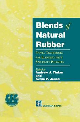 Cover image for Blends of Natural Rubber: Novel Techniques for Blending with Specialty Polymers