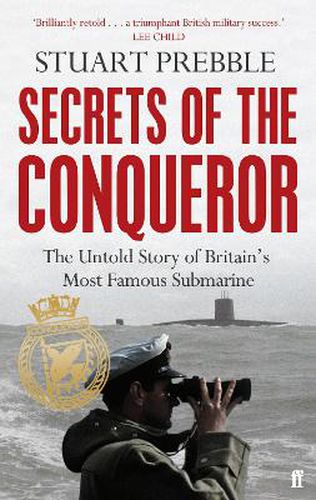 Cover image for Secrets of the Conqueror: The Untold Story of Britain's Most Famous Submarine