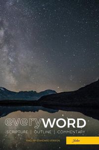 Cover image for everyWORD: John: Scripture, Outline, Commentary (ESV)