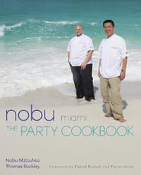 Cover image for Nobu Miami: The Party Cookbook