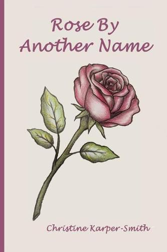 Cover image for Rose by Another Name