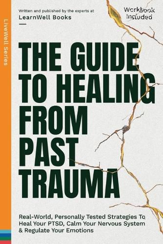 Cover image for The Guide To Healing From Past Trauma