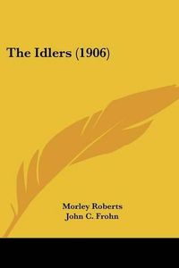 Cover image for The Idlers (1906)