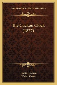 Cover image for The Cuckoo Clock (1877)