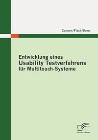 Cover image for Entwicklung eines Usability Testverfahrens fur Multitouch-Systeme