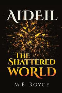 Cover image for Aideil: The Shattered World