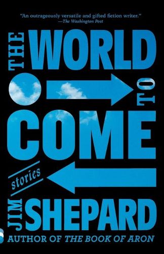 Cover image for The World to Come: Stories