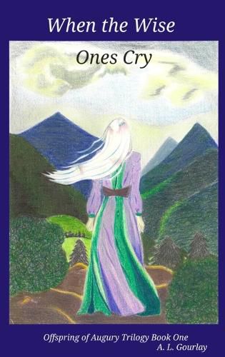 Cover image for When the Wise Ones Cry