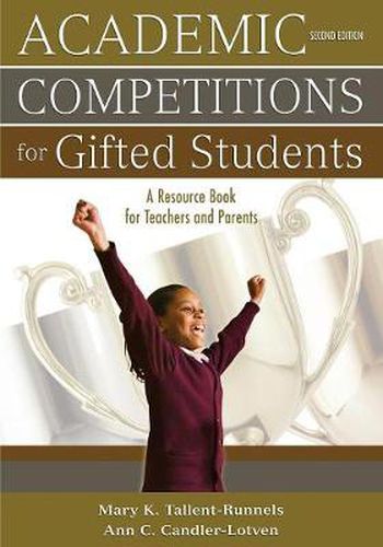 Cover image for Academic Competitions for Gifted Students: A Resource Book for Teachers and Parents