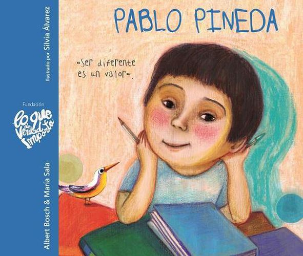 Cover image for Pablo Pineda - Ser diferente es un valor (Pablo Pineda - Being Different is a Value): Ser diferente es un valor