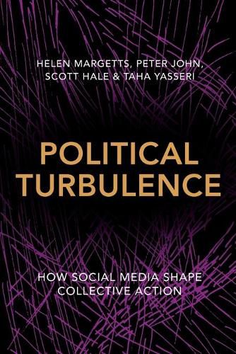 Cover image for Political Turbulence: How Social Media Shape Collective Action