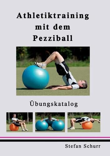 Cover image for Athletiktraining mit dem Pezziball: UEbungskatalog