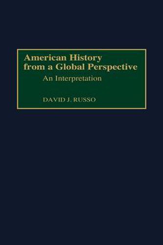 Cover image for American History from a Global Perspective: An Interpretation